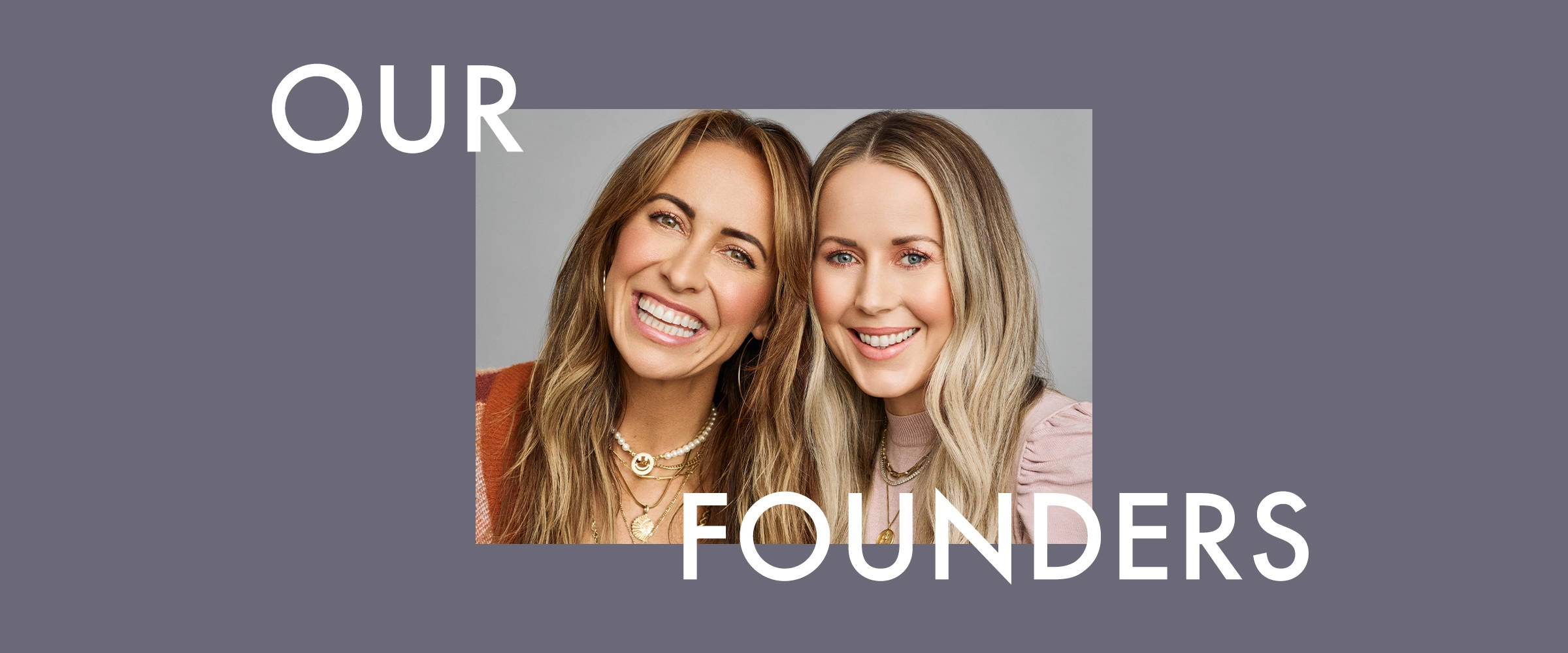 Founders Nikki Lee and Riawna Capri smiling cheek to cheek